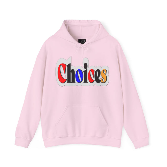 Choices Hoodie | I Chose My Path T-Shirt | Empowering Apparel for Brave and Bold Decision Makers Hooded Sweatshirt