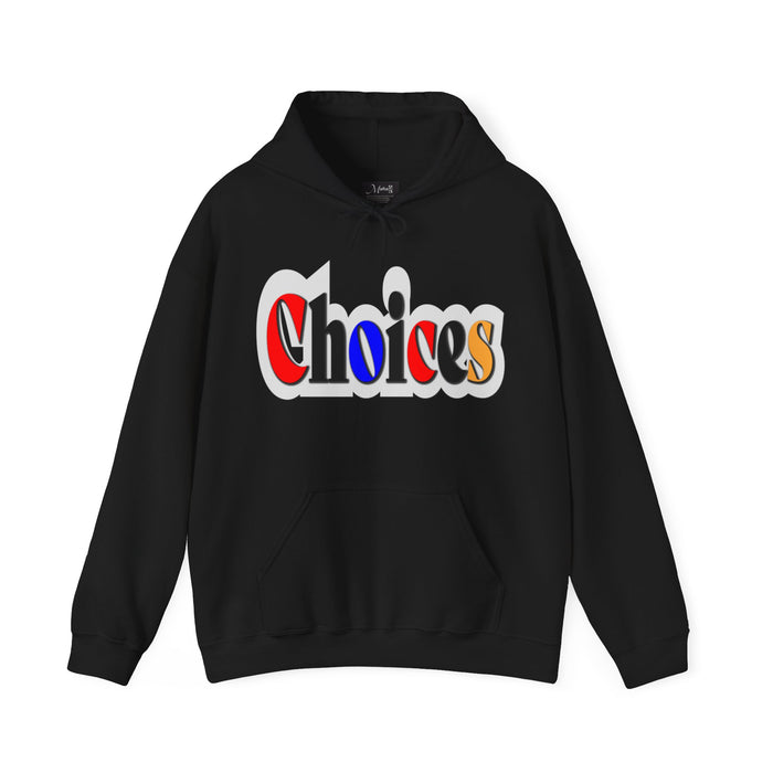 Choices Hoodie | I Chose My Path T-Shirt | Empowering Apparel for Brave and Bold Decision Makers Hooded Sweatshirt