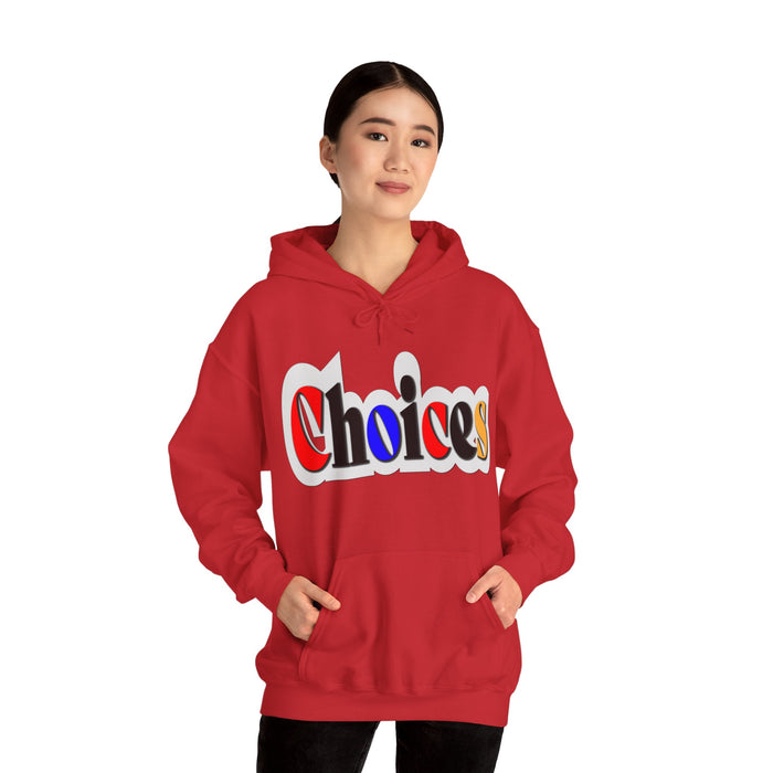Choices Hoodie | I Chose My Path T-Shirt | Empowering Apparel for Brave and Bold Decision Makers Hooded Sweatshirt