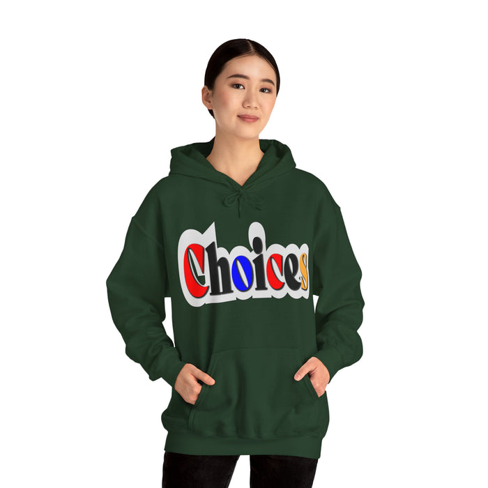 Choices Hoodie | I Chose My Path T-Shirt | Empowering Apparel for Brave and Bold Decision Makers Hooded Sweatshirt