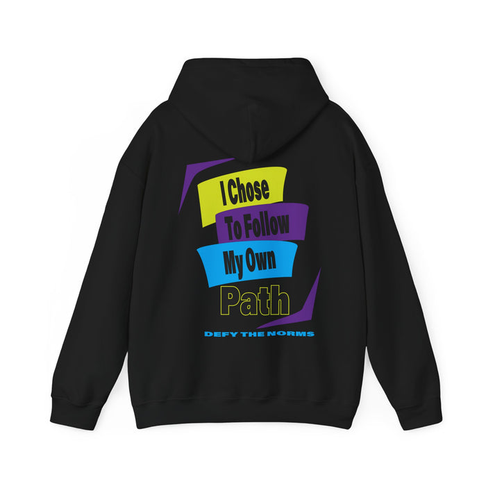Choices Hoodie | I Chose My Path T-Shirt | Empowering Apparel for Brave and Bold Decision Makers Hooded Sweatshirt