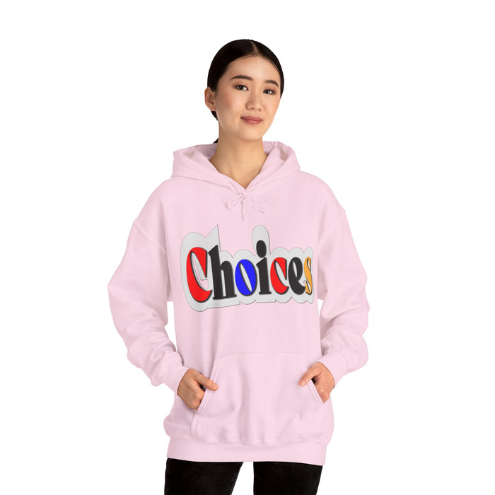 Choices Hoodie | I Chose My Path T-Shirt | Empowering Apparel for Brave and Bold Decision Makers Hooded Sweatshirt