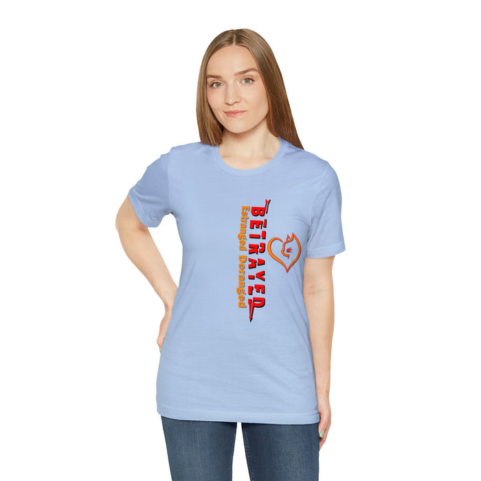 Betrayed T-Shirt Deceive Intimate Partner | Double-cross family graphics Summer tee Unfaithful Love T shirt