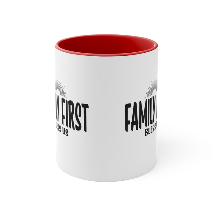 Family first mugs | Bless this House cups | Family Love Above Friends morning Accent Coffee Mug, 11oz