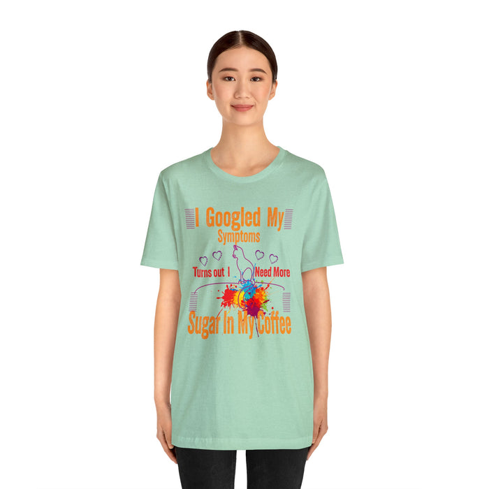 Caffeine T-shirt I googled my Symptoms Etsy T-Shirt | M23 Designs Funny Graphics Apparel Summer tees