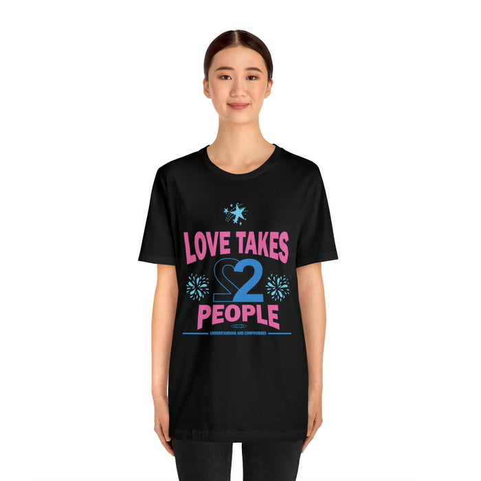 Love Takes 2 T shirt | Relationship Quote long Distance | Positive Vibes Trendy | love story T-shirt