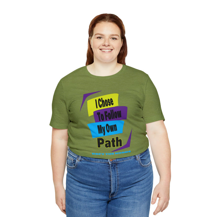 College T-shirt I Chose to Follow my own Path | Inspirational Positive Vibes Loose fit tees Trendy T-shirt