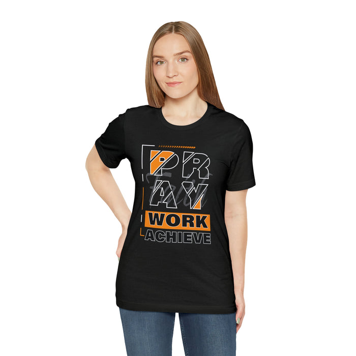 Pray Work Achievers T Shirt Inspirational tee Jesus t-shirt for men and women Trendy Positive Vibes Lose fit dress